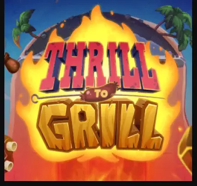 Thrill to Grill